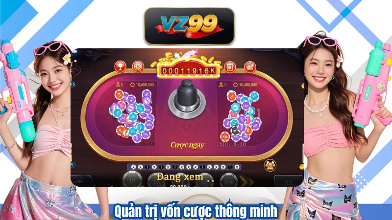 Chiến Lược Chơi Nổ Hũ Tài Xỉu Trăm Trận Trăm Thắng Tại VZ99 3 Quản trị vốn cược thông minh