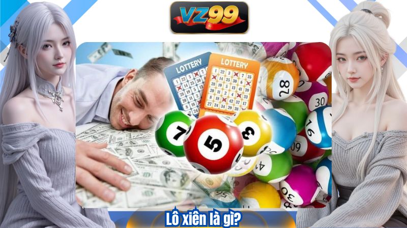 Lô xiên là gì?