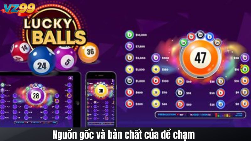Nguồn gốc và bản chất của đề chạm